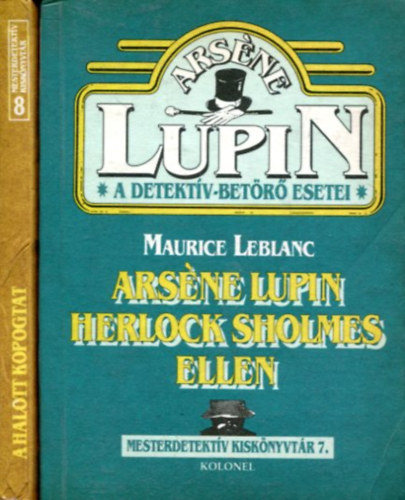 John Dickson Carr - Maurice Leblanc - A halott kopogtat - Ars�ne Lupin Herlock Sholmes ellen (Mesterdetekt�v kisk�nyvt�r 7-8)