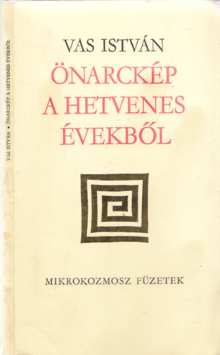 �narck�p a hetvenes �vekb�l (Mikrokozmosz F�zetek) (dedik�lt)