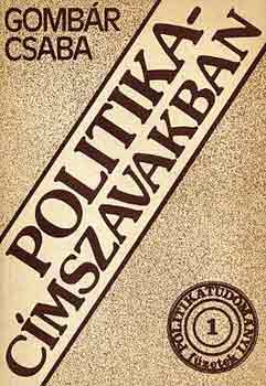 Gombr Csaba - Politika-cmszavakban