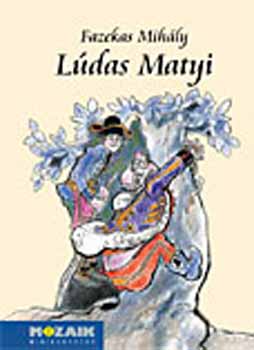 Fazekas Mih�ly - L�das Matyi