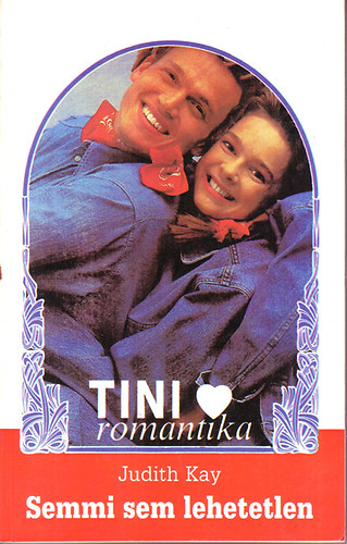 Semmi sem lehetetlen-Tini romantika