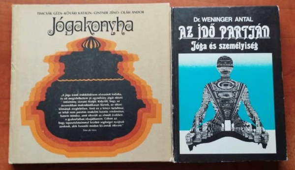 Dr. Weninger Antal Timcsk Gza -Kvri Katalin -Gintner Zn -Olh Andor - 2db Jga knyv:Jgakonyha+Az id partjn-Jga s a szemlyisg