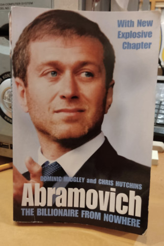 Abramovich - The Billionaire from Nowhere