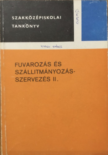 Vssey Frigyes - Fuvarozs s szlltmnyozs-szervezs II. (Szakkzpsikolai tanknyv)