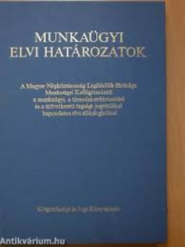 Munkagyi elvi hatrozatok