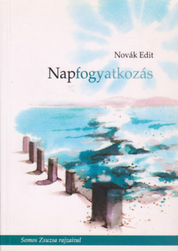 Novk Edit - Napfogyatkozs