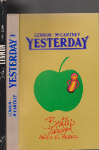 Yesterday (Beatles - dalszvegek angolul s magyarul) + John Lennon (1940-1980) (2 m)