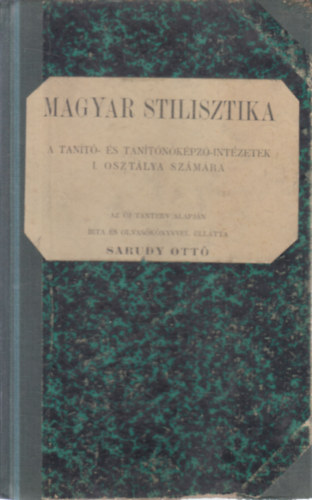Magyar stilisztika - A tan�t�- �s tan�t�n�k�pz�-int�zetek I. oszt�lya sz�m�ra