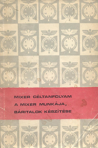 A mixer munk�ja, b�ritalok k�sz�t�se