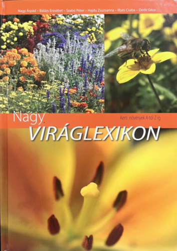 Nagy vir�glexikon - Kerti n�v�nyek A-t�l Z-ig