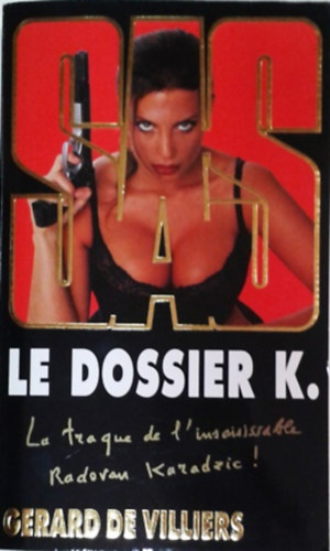 Gerald de Villiers - SAS - Le dossier K.