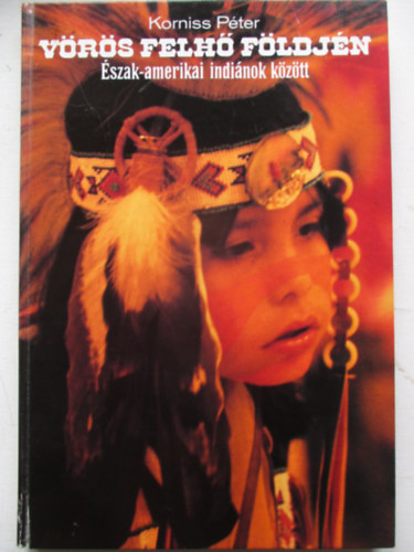 Vrs felh fldjn: szak-amerikai indinok kztt