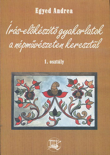 rs-elkszt gyakorlatok a npmvszeten keresztl (1. osztly)