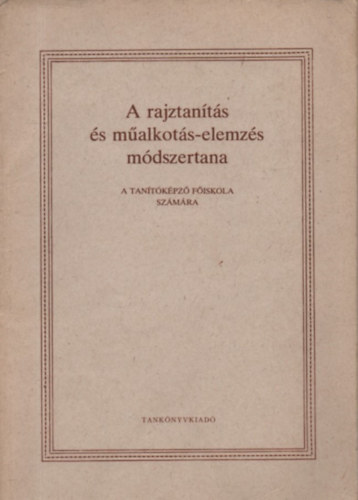 A rajztants s malkots-elemzs mdszertana