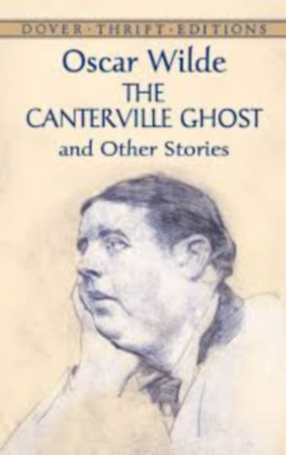 Oscar Wilde - The Canterville Ghost and Other Stories