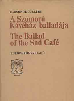 A Szomor Kvhz balladja - The Ballad of the Sad Caf