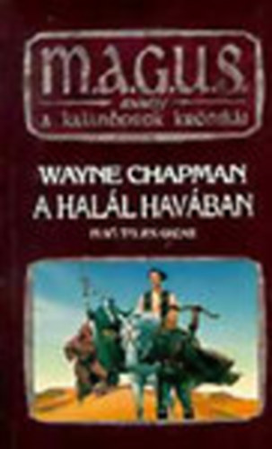 A hal�l hav�ban (M.A.G.U.S.) - Els�, teljes kiad�s