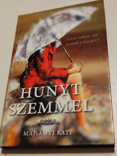 Hunyt szemmel (Dedik�lt)