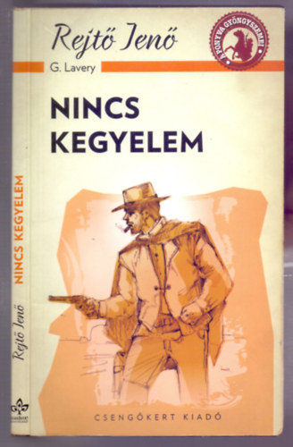 Nincs kegyelem (A ponyva gyngyszemei)