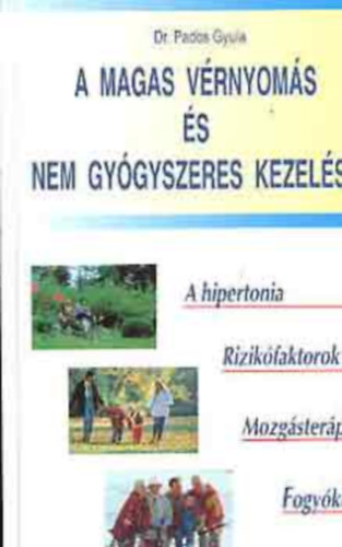 A magas vrnyoms s nem gygyszeres kezelse