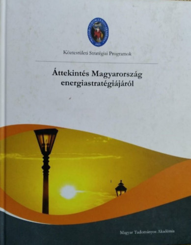 Áttekintés Magyarország energiastratégiájáról