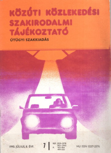 Kzti Kzlekedsi Szakirodalmi Tjkoztat - tgyi szakkiads 1990. jlius 8. vfolyam 7. szm