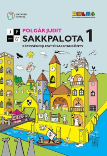 Sakkpalota 1. - K�pess�gfejleszt� sakktank�nyv