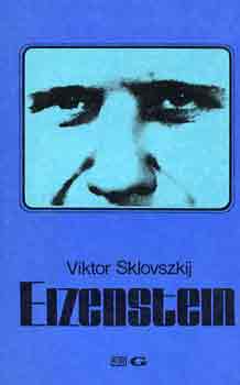 Viktor Sklovszkij - Eizenstein