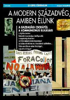 A modern szzadvg, amiben lnk (j kpes trtnelem)