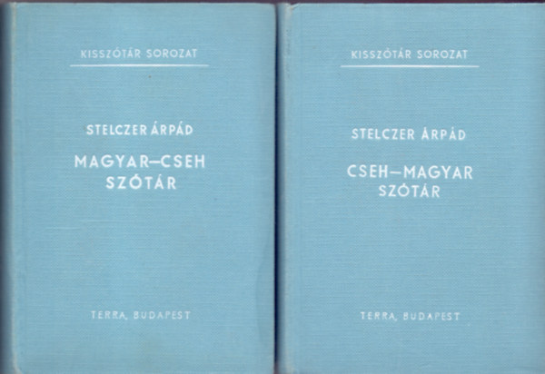 Stelczer rpd - Magyar-cseh, cseh-magyar sztr (Kissztr sorozat - Msodik kiads)
