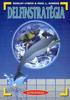 D.-Kordis, P. Lynch - Delfinstrat�gia - Az �nmegval�s�t�s nemesen eleg�ns harci m�v�szete �s a ny�lt t�rsadalom