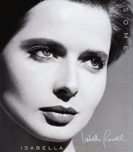 Isabella Rossellini - Some of Me