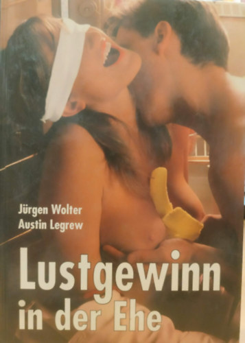 Lustgewinn in der Ehe