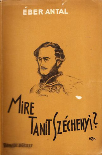 Mire tan�t Sz�chenyi?