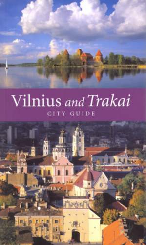 Beata Piasecka - Vilnius and Trakai: City Guide