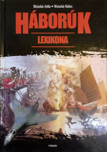 H�bor�k lexikona - 1700 h�bor� t�rt�nete