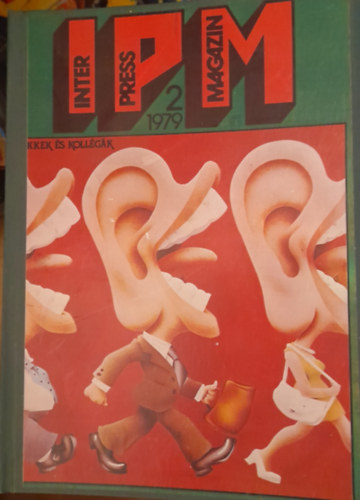 Tbb szerz - Interpress Magazin 1979. teljes vfolyam egybektve