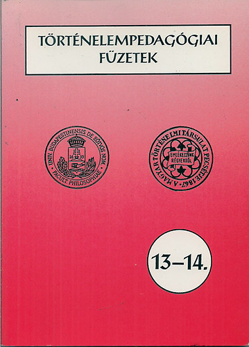 szerk.:Szabolcs Ott - Trtnelempedaggiai fzetek 13-14.