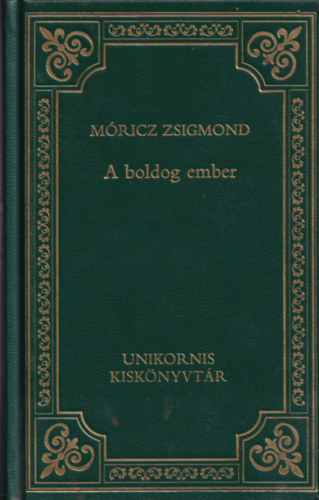 A boldog ember (A magyar prza klasszikusai 19.)