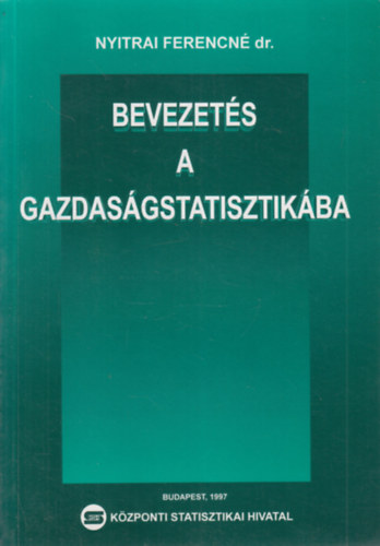 Dr. Nyitrai Ferencn - Bevezets a gazdasgstatisztikba
