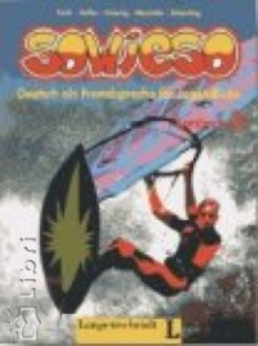 Sowieso 3. - Deutsch als Fremdsprache fr Jugendliche - Kursbuch + Arbeitsbuch
