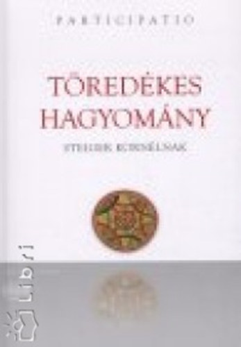 T�red�kes hagyom�ny - Steiger Korn�lnak