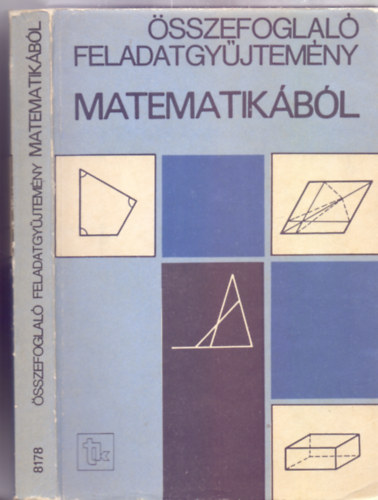 sszefoglal feladatgyjtemny Matematikbl (R.sz. 8178)