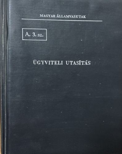 �gyviteli utas�t�s
