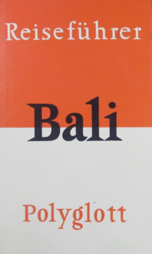 Bali. Polyglott-Reisefhrer