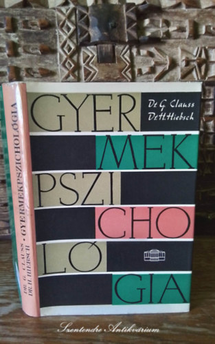 Gyermekpszicholgia - A pszicholgia trgya s munkamdszere, szemlyisgllektan alapjai, A gyermeki fejlds formja s sajtossga