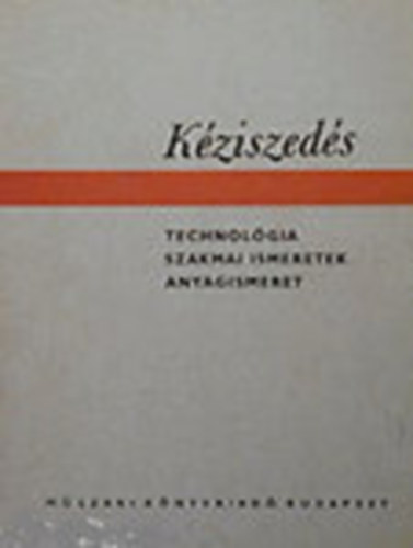 Kziszeds- Technolgia, szakmai ismeretek, anyagismeret