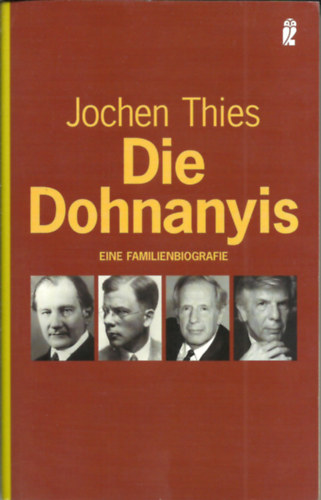 Johen Thies - Die Dohnanyis     -     eine Familienbiografie