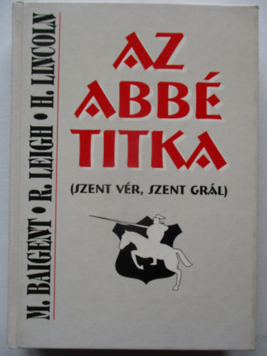 Az abb titka - Szent Grl, szent vr