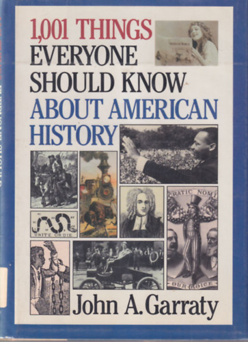 1,000 Things Everyone should Know about American History